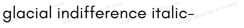 glacial indifference italic字体转换